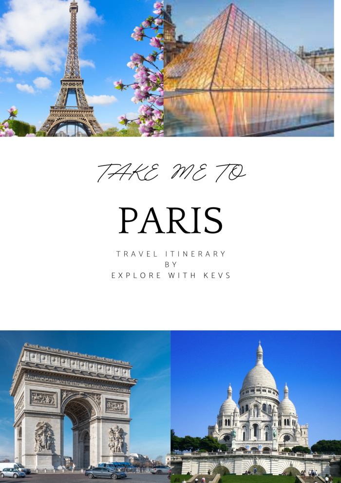 Paris Travel Guide – Explore With Kevs